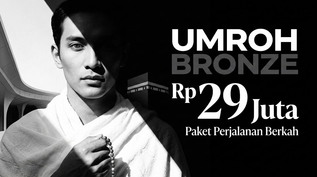 Umroh Bronze: Paket Hemat, Ibadah Tetap Khusyuk